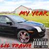 Lil Travie - My Year - Single